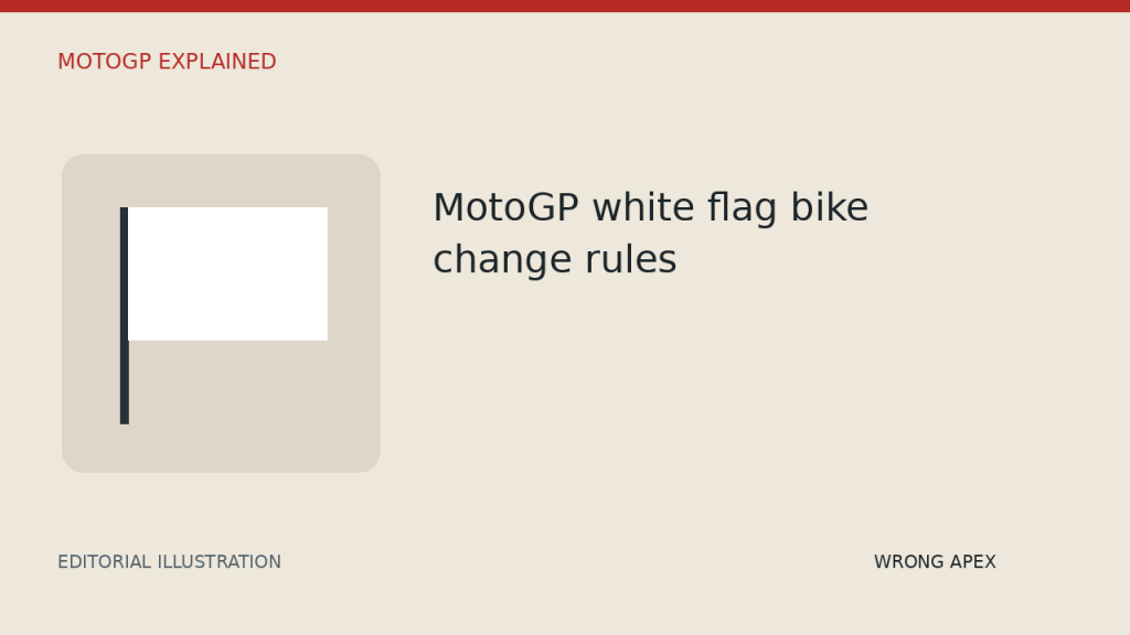 Editorial illustration with one plain white flag on a dark pole at left and the title “MotoGP white flag bike change rules” at right.